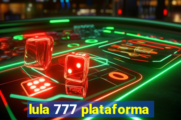 lula 777 plataforma